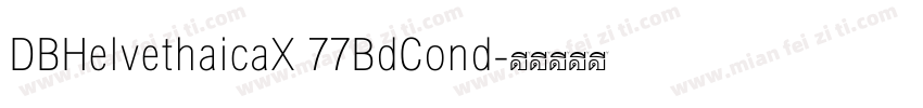 DBHelvethaicaX 77BdCond字体转换